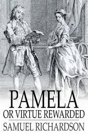 Pamela, or Virtue Rewarded by Samuel Richardson