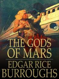 The Gods of Mars by Edgar Rice Burroughs