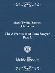 The Adventures of Tom Sawyer, Part 7. by Mark Twain