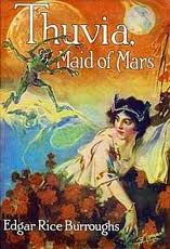 Thuvia, Maid of Mars by Edgar Rice Burroughs