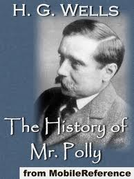 The History of Mr. Polly by H. G. Wells