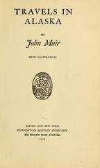 Travels in Alaska by John Muir