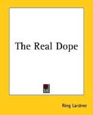 The Real Dope by Ring Lardner