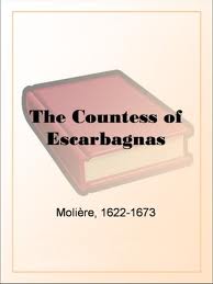 The Countess of Escarbagnas by MoliÃ¨re