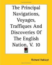 The Principal Navigations, Voyages, Traffiques and Discoveries of the English