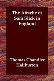 The AttachÃ©; or, Sam Slick in England â€” Volume 02 by Thomas Chandler Haliburton