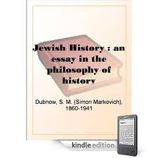 Jewish History : an essay in the philosophy of history by S. M. Dubnow