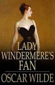 Lady Windermere's Fan by Oscar Wilde