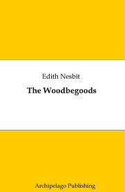 The Wouldbegoods by E. Nesbit