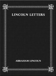 Lincoln Letters by Abraham Lincoln