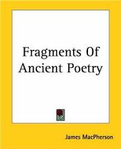 Fragments of Ancient Poetry by James MacPherson