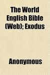 The World English Bible (WEB): Exodus by Anonymous