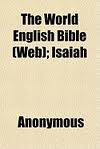 The World English Bible (WEB): Isaiah by Anonymous