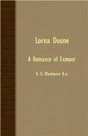 Lorna Doone; a Romance of Exmoor by R. D. Blackmore