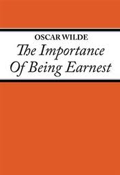 The Importance of Being Earnest by Oscar Wilde