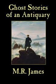 Ghost Stories of an Antiquary by M. R. James