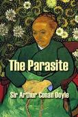 The Parasite by Sir Arthur Conan Doyle