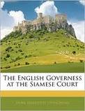 The English Governess at the Siamese Court by Anna Harriette Leonowens