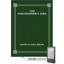 The Philosopher's Joke by Jerome K. Jerome