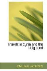 Travels in Syria and the Holy Land by John Lewis Burckhardt