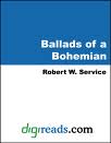 Ballads of a Bohemian by Robert W. Service